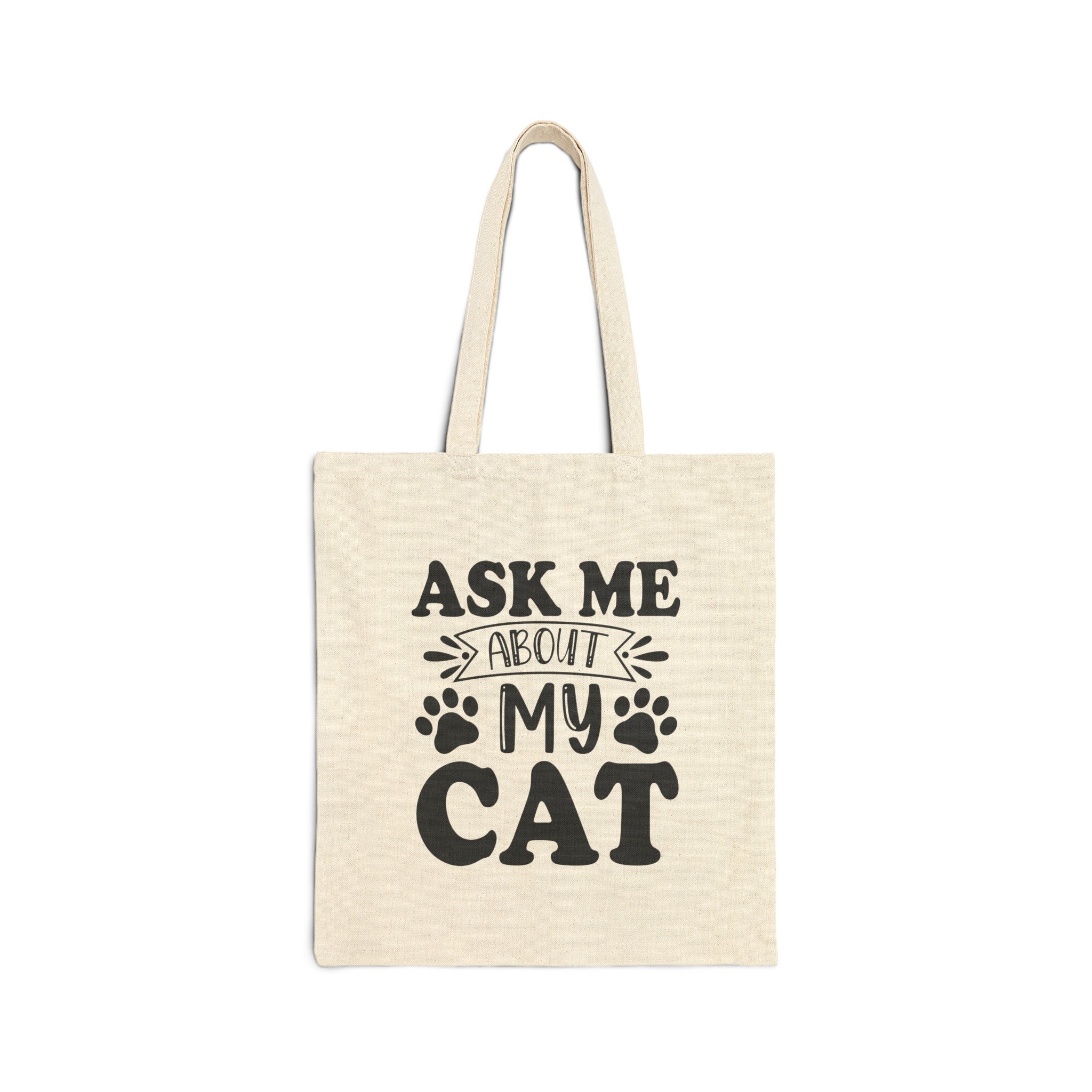 Reusable Tote Bag - Ask Me About My Cats