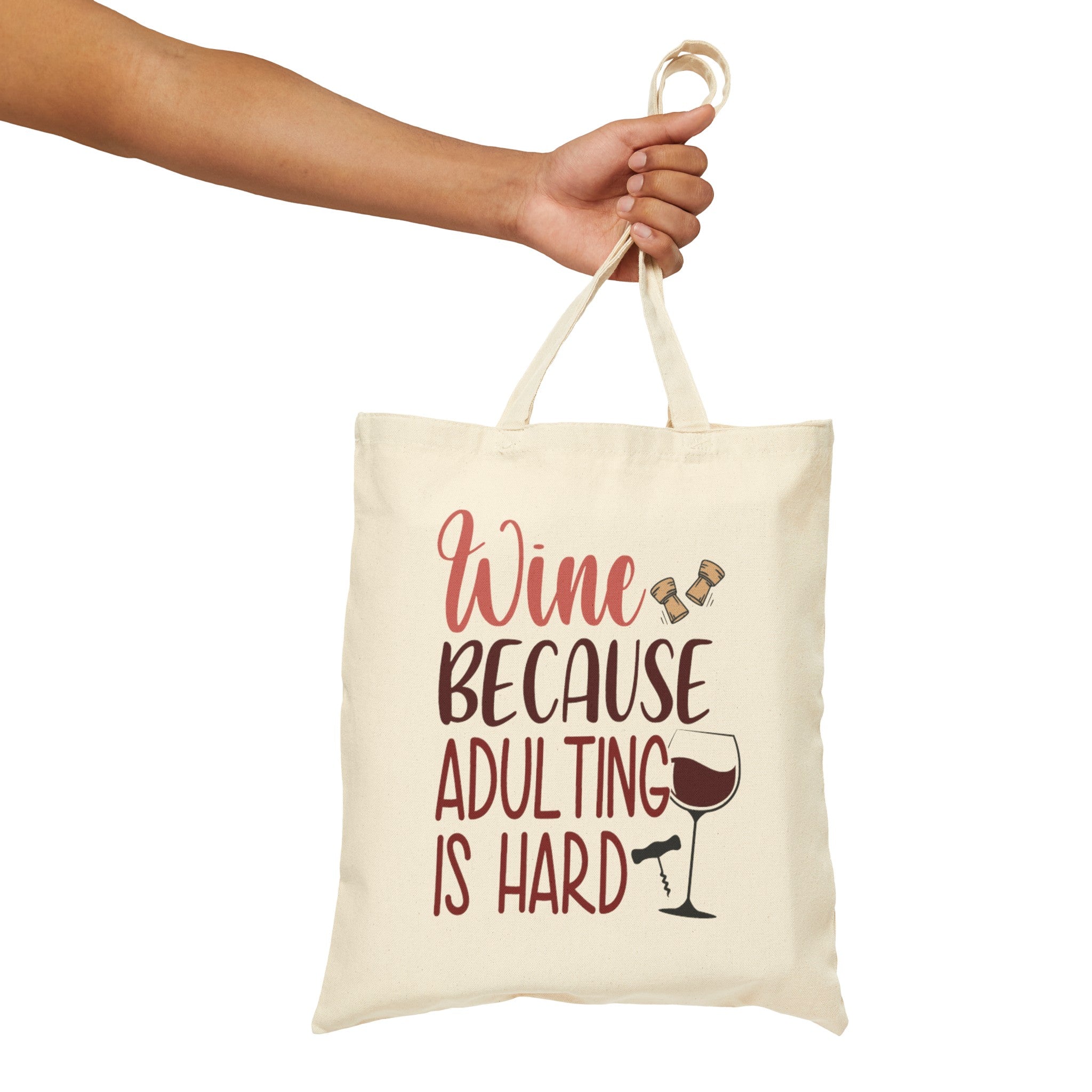 Reusable Tote Bag - Wine, Because Adulting is Hard