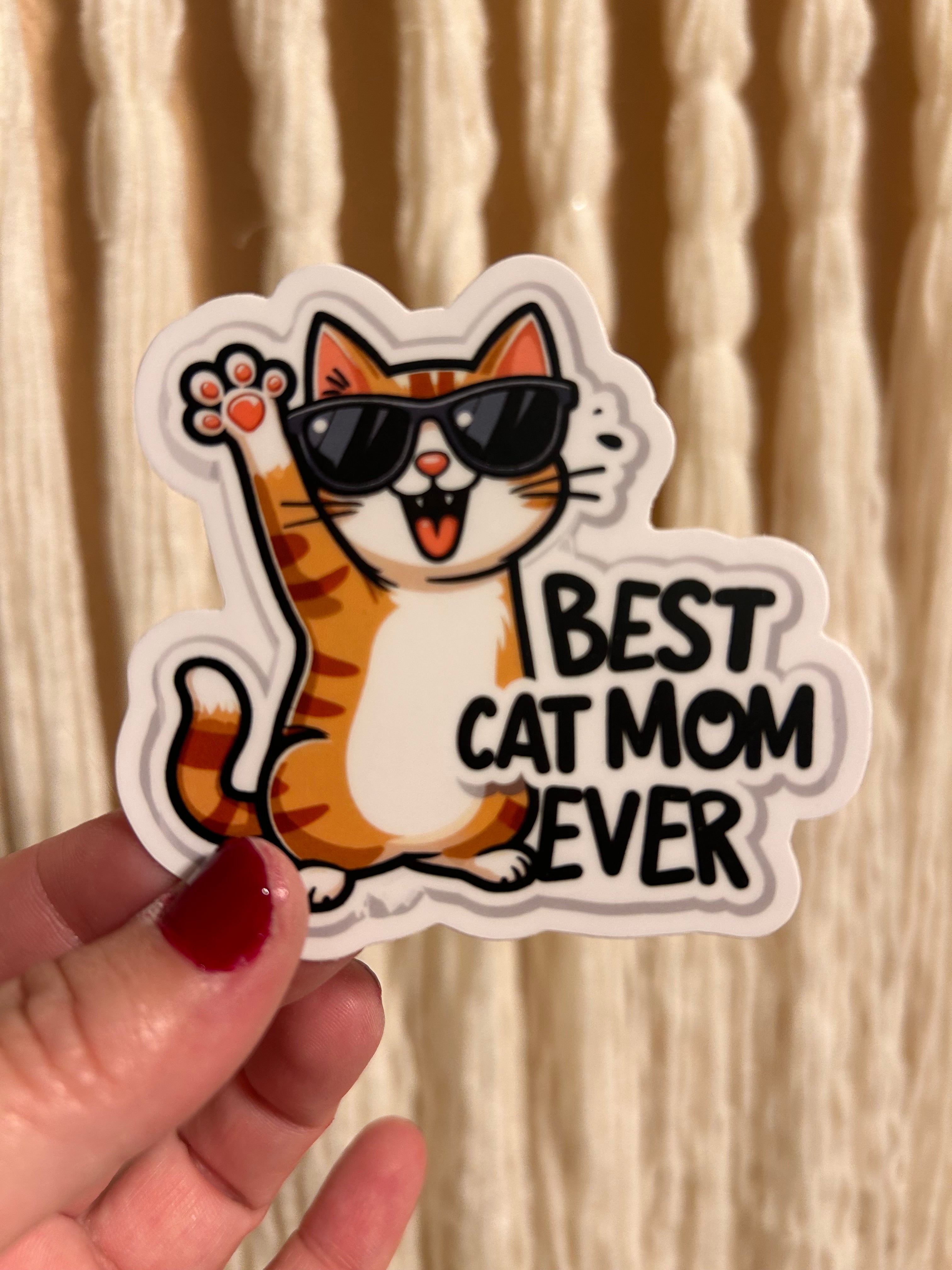 Vinyl Sticker - Best Cat Mom Ever!