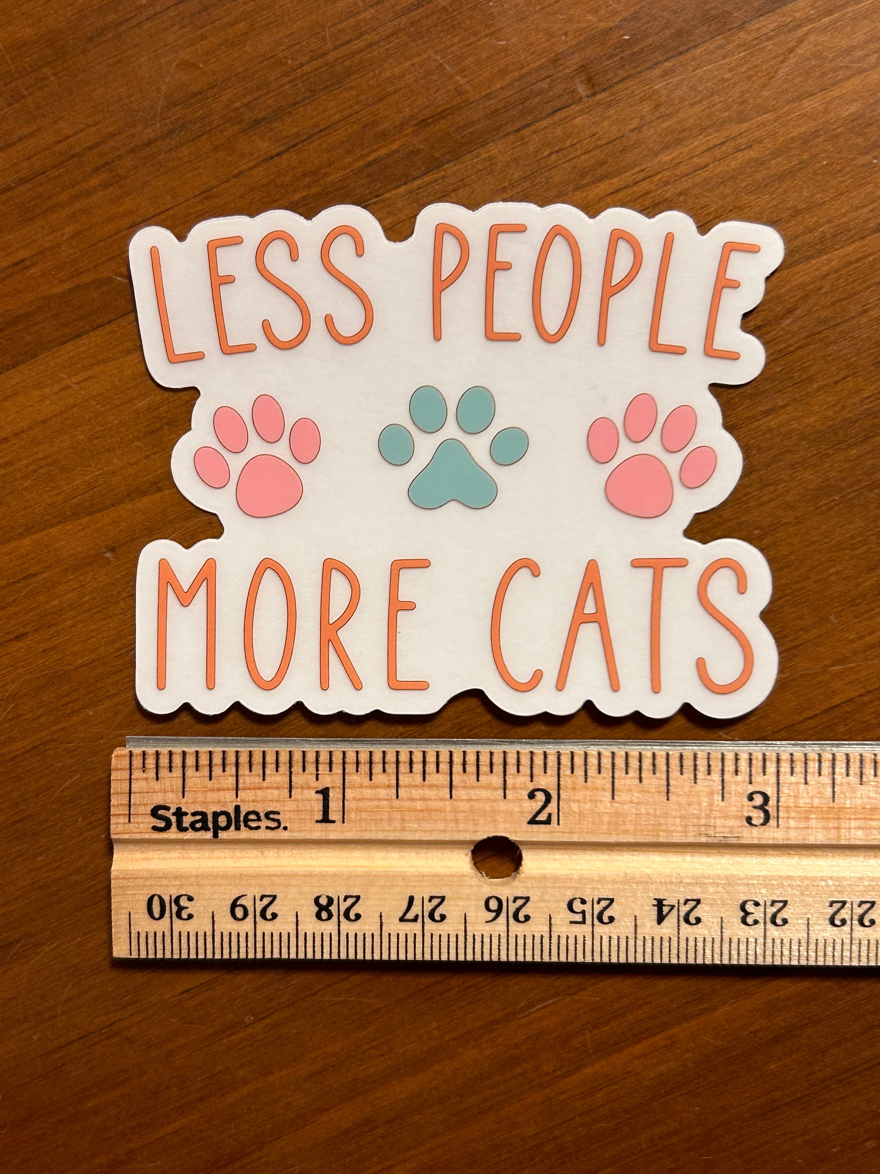 Vinyl Sticker - Less People, More Cats