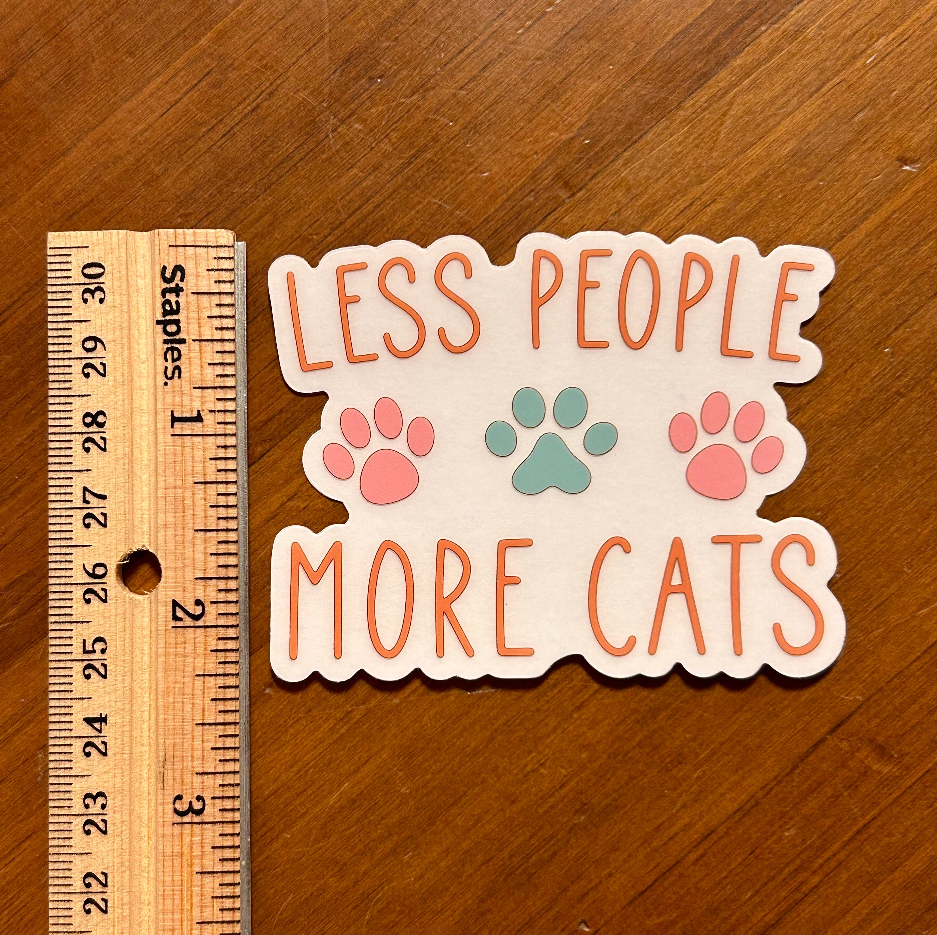 Vinyl Sticker - Less People, More Cats